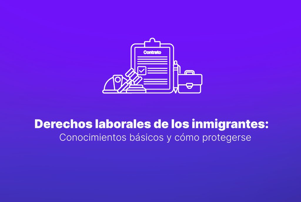 Derechos laborales de los inmigrantes en España